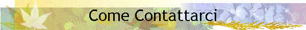 Come Contattarci