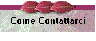 Come Contattarci